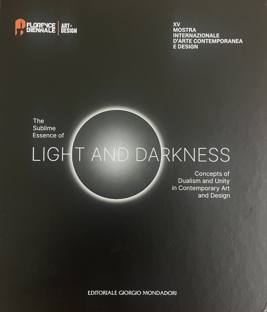 Official catalogue of the XV Florence Biennale, The Sublime Essence of Light and Darkness.
